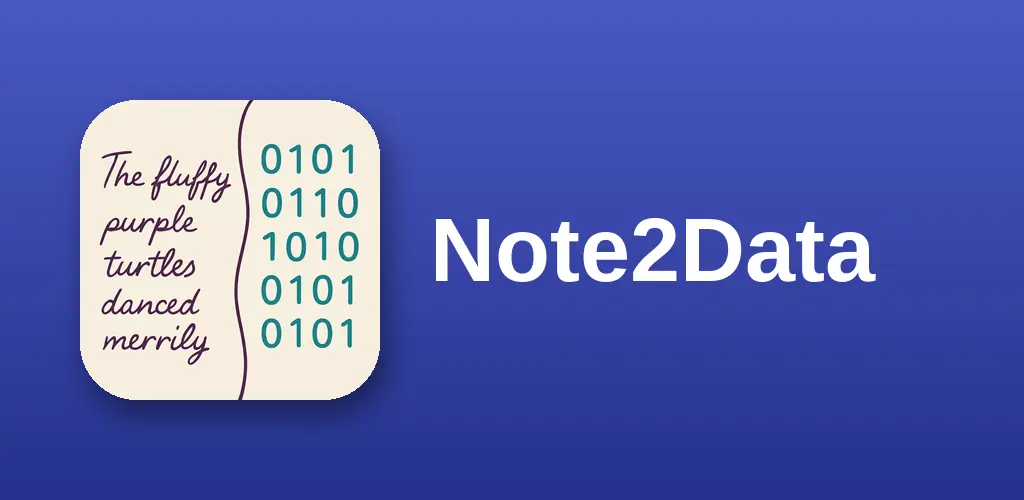 Note2Data - a handwritten note beside the same words as binary digits